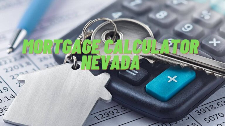 Mortgage Calculator Nevada Estimate loan Amount